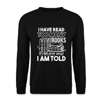 Book I Have Read Too Many Books - Unisex Sweatshirt - black - Front - Alina (178cm) & Michal (187cm)