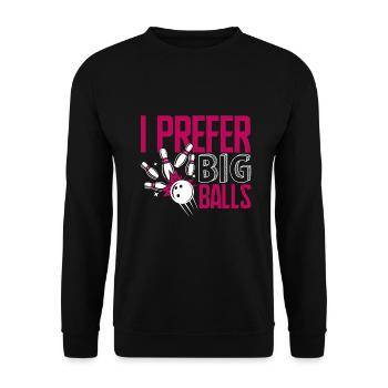 Bowling Bowling I Prefer Big Balls - Unisex Sweatshirt - black - Front - Alina (178cm) & Michal (187cm)