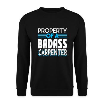 Carpenter Property Of A Badass Carpenter - Unisex Sweatshirt - black - Front - Alina (178cm) & Michal (187cm)