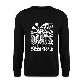 Darts I Play Darts So I Don't Choke People - Unisex Sweatshirt - black - Front - Alina (178cm) & Michal (187cm)