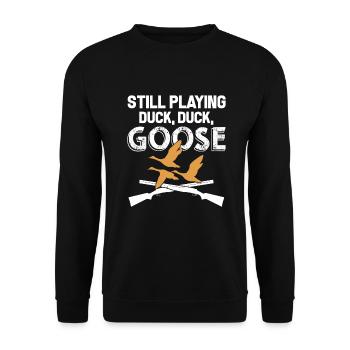 Duck Hunting Duck Hunting Still Playing Duck - Unisex Sweatshirt - black - Front - Alina (178cm) & Michal (187cm)