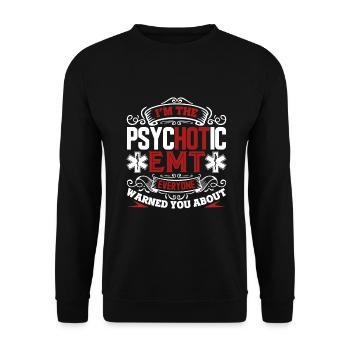 EMT I'm The Psychotic EMT - Unisex Sweatshirt - black - Front - Alina (178cm) & Michal (187cm)