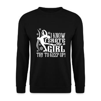 Figure Skating Figure Skating I Skate Like A Girl - Unisex Sweatshirt - black - Front - Alina (178cm) & Michal (187cm)