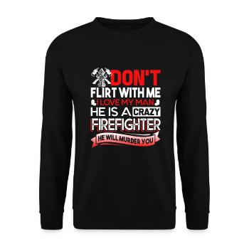 Firefighter My Man Is A Crazy Firefighter - Unisex Sweatshirt - black - Front - Alina (178cm) & Michal (187cm)