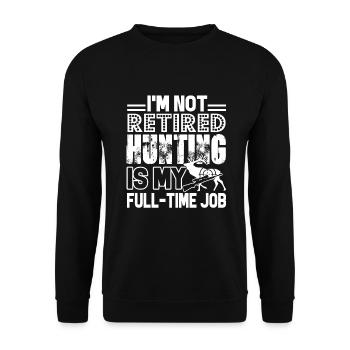 Hunting Hunting Is My Full Time Job - Unisex Sweatshirt - black - Front - Alina (178cm) & Michal (187cm)
