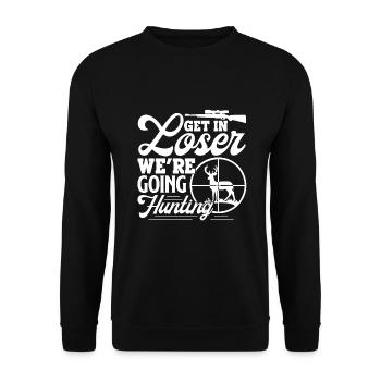 Hunting Get In Loser We're Going Hunting - Unisex Sweatshirt - black - Front - Alina (178cm) & Michal (187cm)
