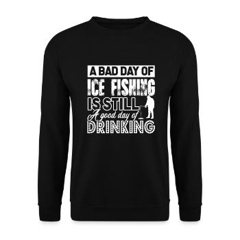 Ice Fishing A Bad Day of Ice Fishing - Unisex Sweatshirt - black - Front - Alina (178cm) & Michal (187cm)