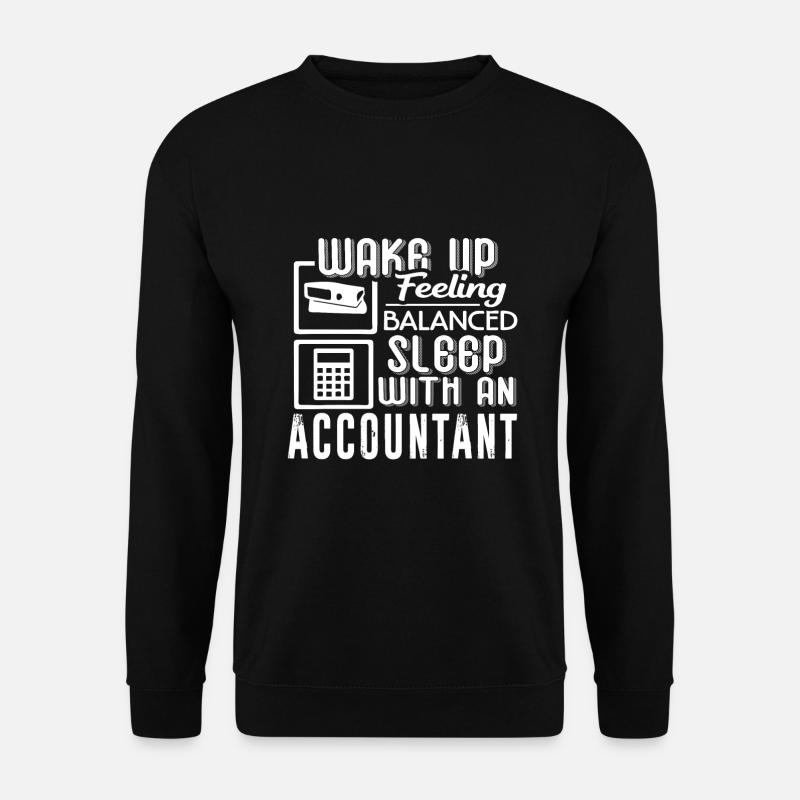 Accountant Sleep With An Accountant - Unisex Sweatshirt - black