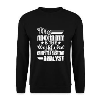 My Mom Is The World's Best Computer System Analyst - Unisex Sweatshirt - black - Front - Alina (178cm) & Michal (187cm)