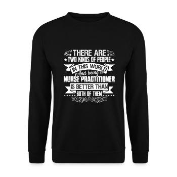 Nurse Practitioner Being A Nurse Practitioner - Unisex Sweatshirt - black - Front - Alina (178cm) & Michal (187cm)