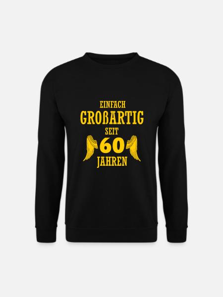 Großartig seit 60 Jahren Geschenk 60.Geburtstag - Unisex Pullover - Schwarz