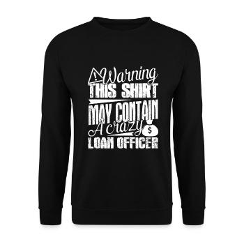 Loan Officer Crazy Loan Officer - Unisex Sweatshirt - black - Front - Alina (178cm) & Michal (187cm)