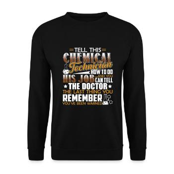 Chemical Technician Chemical Technician Job - Unisex Sweatshirt - black - Front - Alina (178cm) & Michal (187cm)