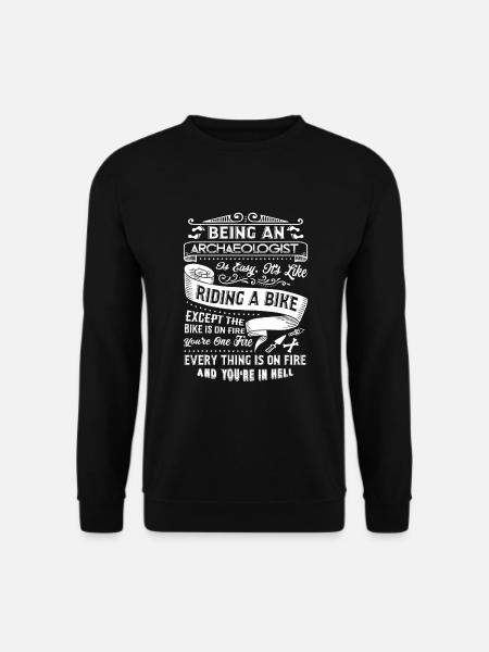 Archaeologist Being An Archaeologist - Unisex Sweatshirt - black