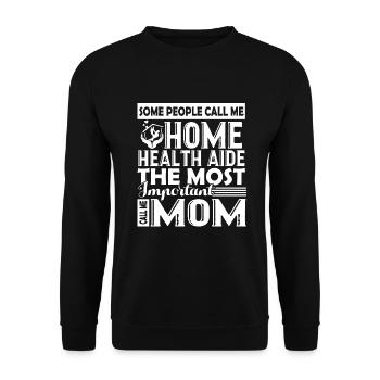 Home Health Aide Home Health Aide Mom - Unisex Sweatshirt - black - Front - Alina (178cm) & Michal (187cm)