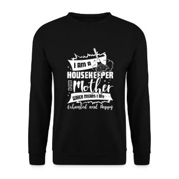 Housekeeper I am A Housekeeper And Mother - Unisex Sweatshirt - black - Front - Alina (178cm) & Michal (187cm)