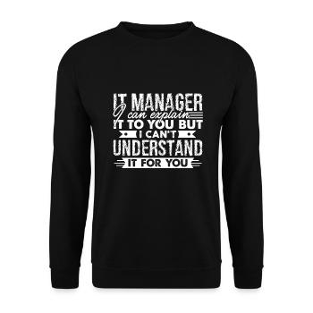 IT Manager Funny IT Manager - Unisex Sweatshirt - black - Front - Alina (178cm) & Michal (187cm)
