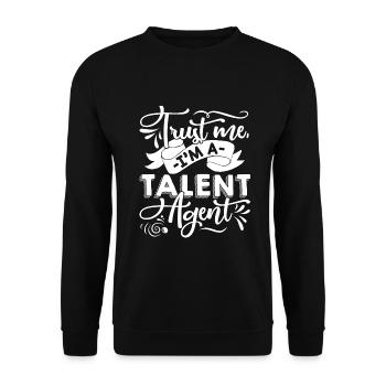 Talent Agent Trust Me I am A Talent Agent - Unisex Sweatshirt - black - Front - Alina (178cm) & Michal (187cm)
