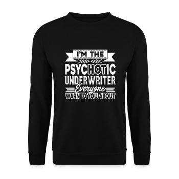Underwriter Psychotic Underwriter - Unisex Sweatshirt - black - Front - Alina (178cm) & Michal (187cm)