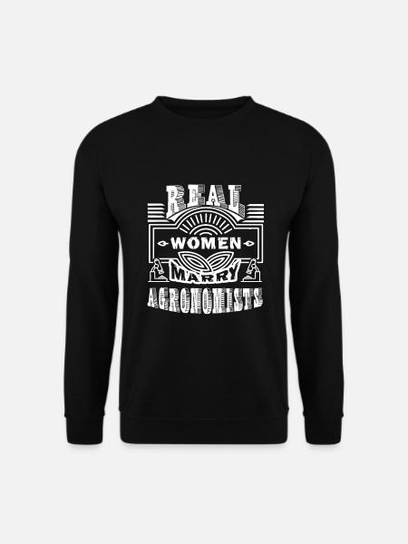 Agronomist Real Women Marry Agronomists - Unisex Sweatshirt - black