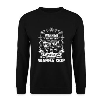 Pediatrician Don't Mess With Pediatrician - Unisex Sweatshirt - black - Front - Alina (178cm) & Michal (187cm)