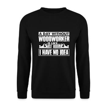 Woodworker Day Without Woodworker - Unisex Sweatshirt - black - Front - Alina (178cm) & Michal (187cm)