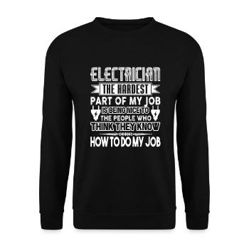 Electrician Hardest Part Of My Job - Unisex Sweatshirt - black - Front - Alina (178cm) & Michal (187cm)