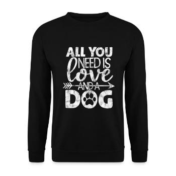 all you need is love and a dog - Dog Dog Saying - Unisex Sweatshirt - black - Front - Alina (178cm) & Michal (187cm)