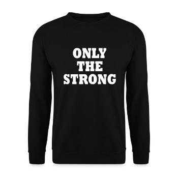 only the strong - Sweat-shirt Unisexe - noir - Devant - Alina (178cm) & Michal (187cm)