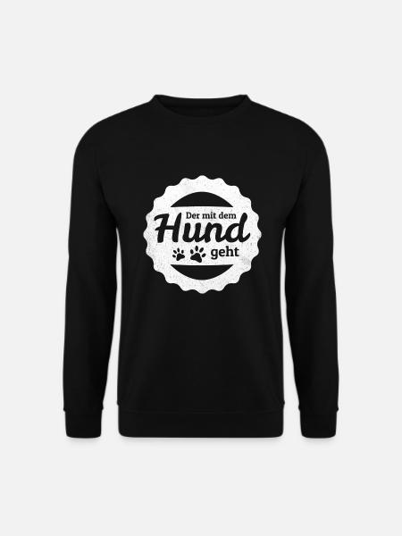 Der mit dem Hund geht | für Hundeliebhaber - Unisex Pullover - Schwarz