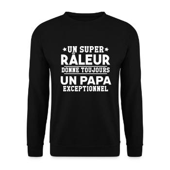 Un super râleur donne toujours papa exceptionnel - Sweat-shirt Unisexe - noir - Devant - Alina (178cm) & Michal (187cm)