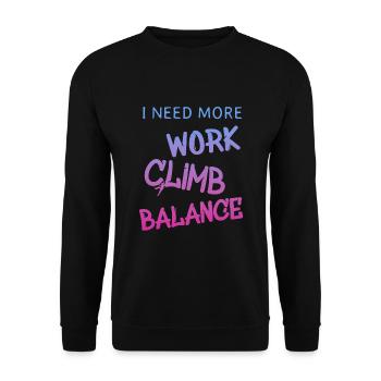 i need more work climb, klettern, spruch - Unisex Pullover - Schwarz - Vorne - Alina (178cm) & Michal (187cm)