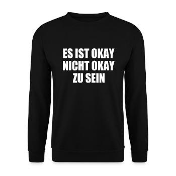 es ist okay nicht okay zu sein - Unisex Pullover - Schwarz - Vorne - Alina (178cm) & Michal (187cm)