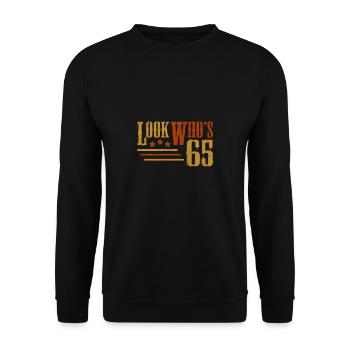 Look Who's 65 Years Old Funny 65th Birthday Gift - Unisex Sweatshirt - black - Front - Alina (178cm) & Michal (187cm)