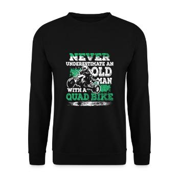 Never Underestimate An Old Man With A Quad Bike - Unisex Pullover - Schwarz - Vorne - Alina (178cm) & Michal (187cm)