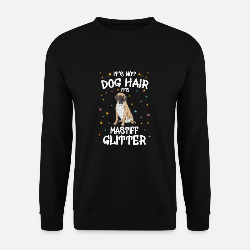 Das Ist Kein Hundehaar Sondern Mastiff Glitzer - Unisex Pullover - Schwarz