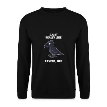 Birds Birding I Just Really Like Ravens OK - Unisex Sweatshirt - black - Front - Alina (178cm) & Michal (187cm)