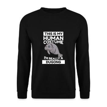 This Is My Human Costume I'm Really A Dugong - Unisex Pullover - Schwarz - Vorne - Alina (178cm) & Michal (187cm)