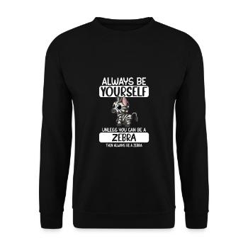 Always Be Yourself Unless You Can Be A Zebra - Unisex Sweatshirt - black - Front - Alina (178cm) & Michal (187cm)