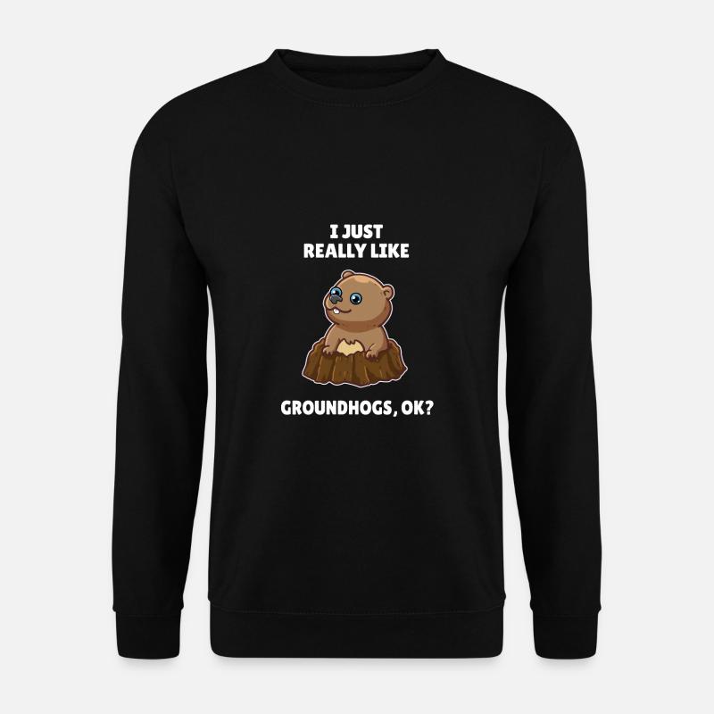 Murmeltier Fan I Just Really Like Groundhogs OK - Unisex Pullover - Schwarz