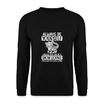 Always Be Yourself Unless You Can Be Snow Leopard - Unisex Pullover - Schwarz - Vorne - Alina (178cm) & Michal (187cm)