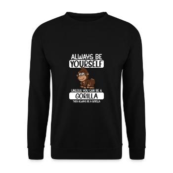 Soyez toujours vous-même à moins que vous ne puissiez être un gorille - Sweat-shirt Unisexe - noir - Devant - Alina (178cm) & Michal (187cm)