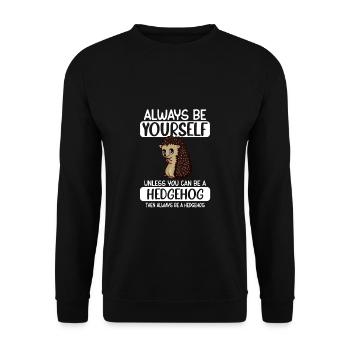Always Be Yourself Unless You Can Be A Hedgehog - Unisex Sweatshirt - black - Front - Alina (178cm) & Michal (187cm)