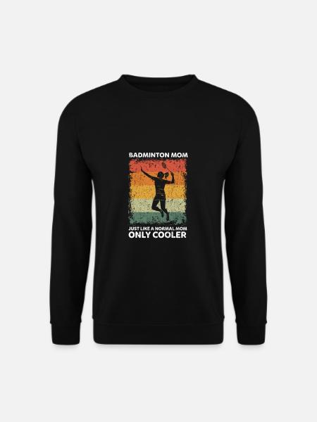 Retro Badminton Mom Like A Normal Mom Only Cooler - Unisex Sweatshirt - black