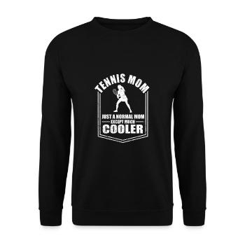 Tennis Mom Just A Normal Mom Except Cooler Mother - Unisex Pullover - Schwarz - Vorne - Alina (178cm) & Michal (187cm)