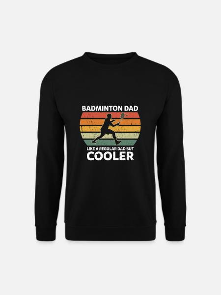 Retro Badminton Dad Like A Regular Dad But Cooler - Unisex Pullover - Schwarz