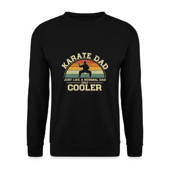 Karate Dad Just Like A Normal Dad Only Cooler - Unisex Pullover - Schwarz - Vorne - Alina (178cm) & Michal (187cm)