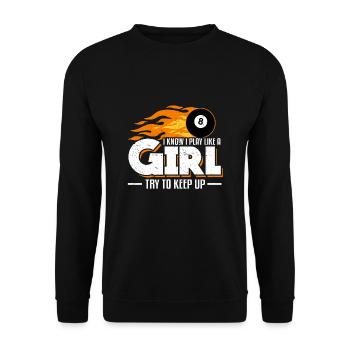 Je sais que je joue comme une fille qui essaie de tenir le billard - Sweat-shirt Unisexe - noir - Devant - Alina (178cm) & Michal (187cm)
