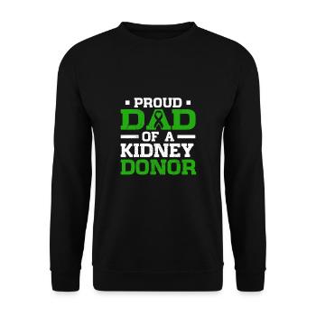 Proud Dad Of A Kidney Donor Kidney Awareness - Unisex Sweatshirt - black - Front - Alina (178cm) & Michal (187cm)