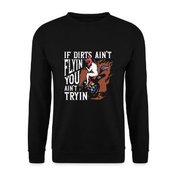If The Dirt Ain't Flyin You Ain't Tryin Unicorn - Unisex Sweatshirt - black - Front - Alina (178cm) & Michal (187cm)